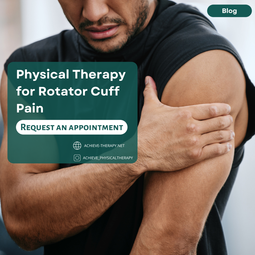 Physical Therapy for Rotator Cuff Pain Achieve Physical Therapy